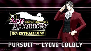 Ace Attorney Investigations Miles Edgeworth  Pursuit  Lying Coldly Remix [upl. by Sivrup810]