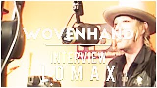 Wovenhand  Interview Lomax [upl. by Enamrahc]