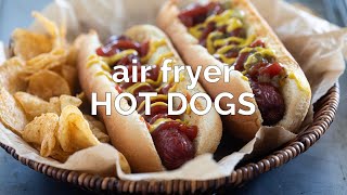 Air Fryer Hot Dogs [upl. by Mchenry262]