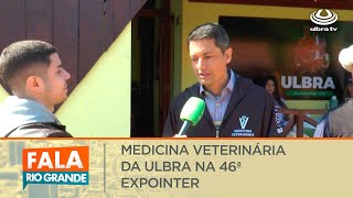 Medicina Veterinária da ULBRA na 46ª Expointer  Fala Rio Grande 29082023 [upl. by Reeva507]