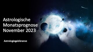 Astrologische Monatsprognose November 2023 🌟 quotViel Unruhe und Hektik im Novemberquot [upl. by Ocisnarf]