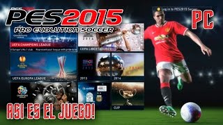 PES 2015  Menus Licencias etc  Juego completo PC [upl. by Kirad]