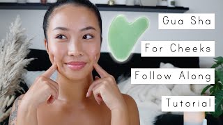 Gua Sha For Cheeks  Follow Along Tutorial [upl. by Nagol907]