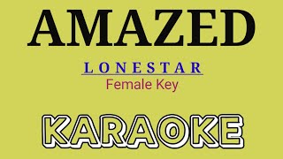 KARAOKE AMAZED  Song by Lonestar  Female Key [upl. by Iroak]