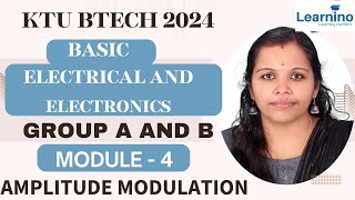 KTU BTECH 2024  BASIC ELECTRICAL AND ELECTRONICS  GROUP A AND B  MODULE 4  AMPLITUDE MODULATION [upl. by Mosra2]