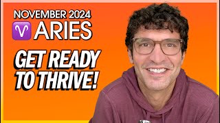 Aries November 2024 Get Ready to Thrive [upl. by Ottinger]