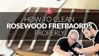 How To Clean Rosewood Fretboards  Guitar Maintenance Lesson [upl. by Tove]