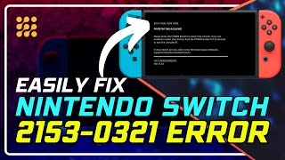 How to Fix Nintendo Switch Error Code 21530321 Quickly  Easy Guide [upl. by Jerusalem815]