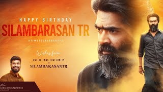 இது ஒரு அரசனின் கதை சிலம்பரசனின் கதை🔥  Happy Birthday Silambarasan TR  Simbu  STR 48  Mashup [upl. by Yvaht]