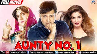 Aunty No1  Hindi Full Movie  Govinda Raveena Tandon Kader Khan  Hindi Comedy Movies [upl. by Dalton753]