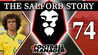 The Salford Story  Part 74  THE TRANSFER SPECIAL  Football Manager 2016 [upl. by Ardnoet]