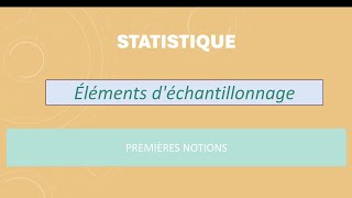 Éléments déchantillonnage 1 [upl. by Notyad]