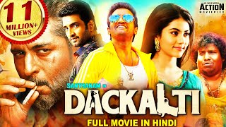 DACKALTI Dagaalty 2021 NEW RELEASED Full Hindi Dubbed Movie  Santhanam Rittika Sen  South Movie [upl. by Allenad112]