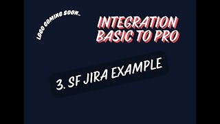 Integration Part 3 Jira Demo [upl. by Saenihp]