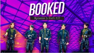 BOOKED Season 2 Episode 5 Part 22 [upl. by Ttennaej]