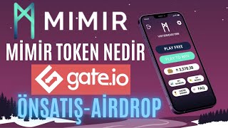 MIMIR QUIZ TOKEN NEDİR GATEİO ÖNSATIŞAİRDROP NASIL KATILINIR [upl. by Notreb]