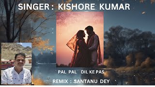 quotPal Pal Dil Ke Paas  A Romantic Classic by Kishore Kumarquot [upl. by Adrell]