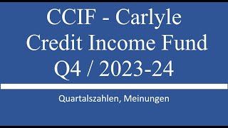 Aktie im Depot CCIF Carlyle Credit Income Fund  Q4 202324 [upl. by Lenad471]