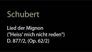 Schubert  D 8772 Op 622 Lied der Mignon IIwmv [upl. by Easlehc]