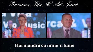 Ramona Vița amp Adi Jurcă  Hai mândră cu minen lume  Videoclip Oficial [upl. by Naida]