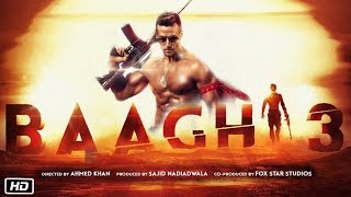 BAAGHI 3 Full Movie HD facts 4K  Tiger Shroff  Shraddha Kapoor  Sajid Nadiadwala  Ahmed [upl. by Nilpik359]