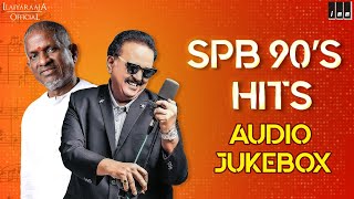 SPB 90s Hits Jukebox  Ilaiyaraaja 90s Songs  Ilaiyaraaja SPB Songs  90s Tamil Hit Songs [upl. by Lirpa]