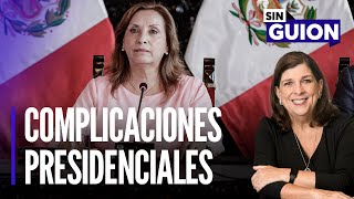 Complicaciones presidenciales y Patricia Benavides investigada  Sin Guion con Rosa María Palacios [upl. by Remas]