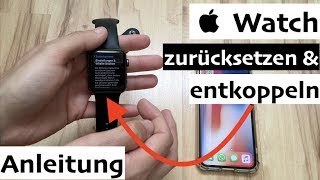 Apple Watch zurücksetzen amp entkoppeln  so einfach gehts [upl. by Cecil]