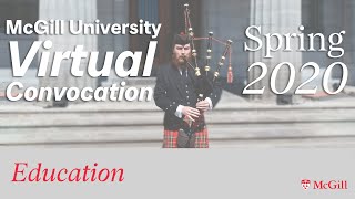 McGill University Spring 2020 Virtual Convocation  Education [upl. by Brunella476]