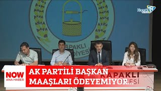 AK Partili Başkan maaşları ödeyemiyor 21 Haziran 2024 NOW Ana Haber [upl. by Ettennad]