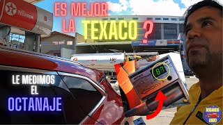 🔴⛽GASOLINA DE TEXACO LE MEDIMOS EL OCTANAJE🔥🔥 TE SORPRENDERAS🚘 gasolina octanaje rodandoando [upl. by Ned834]