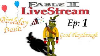 Fable 2 birthday bash Livestream 13 mature Ep1 And our story begins [upl. by Conn]