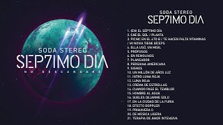 Soda Stereo  SEP7IMO DIA Álbum 2017 Completo [upl. by Cowden]