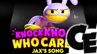 KNOCK KNOCK WHO CARES Jaxs Song Chorus Extension [upl. by Manton914]