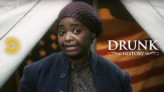 Drunk History  Harriet Tubman Leads an Army of Bad Bitches ft Octavia Spencer [upl. by Eintirb]