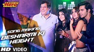 Making of quotBesharmi Ki Heightquot  Main Tera Hero  Varun Dhawan Ileana DCruz Nargis Fakhri [upl. by Ennaeus]