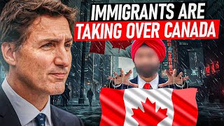 Immigrants Are Taking Over CANADA  Fact or Fear [upl. by Llertnom566]