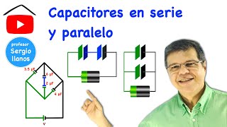 Circuitos de Capacitores en Serie y Paralelo [upl. by Aindrea]