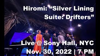 Hiromi Piano Quintet  “Silver Lining Suite Drifters”  Live  Sony Hall NYC 2022 [upl. by Aneeg607]