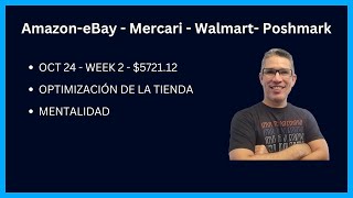 Oct 24  Week 2  Vendiendo en eBay  Walmart  Amazon [upl. by Altaf471]