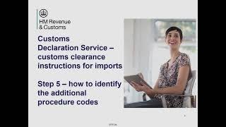 Customs clearance instructions for imports – Step 5 – identify the additional procedure code [upl. by Ginny]