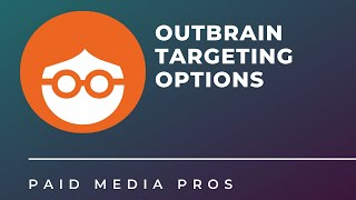 Outbrain Ads Targeting Options [upl. by Aley]