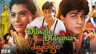 Dilwale Dulhania Le Jayenge Full Movie  Shah Rukh Khan  Kajol  Amrish Puri Review amp Facts [upl. by Kalvin]