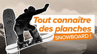 COMMENT CHOISIR SON SNOWBOARD  Cambres Shapes Flex [upl. by Annoyt742]