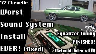 72 Chevelle NIGHTMARE Sound System REDO  Tuned Finished Sent home Video 10 [upl. by Cosme]