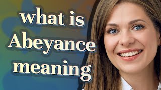 Abeyance  meaning of Abeyance [upl. by Airalav958]