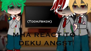 mhaclass 1A react to deku angstmemes TDDKBKDK [upl. by Akcemat]