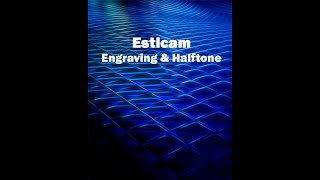 Engraving and Halftone in Estlcam [upl. by Nohs775]