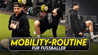 20 MIN Mobility Routine für Fußballer  Mehr Hüftbeweglichkeit amp lockere Sprunggelenke [upl. by Hemingway]