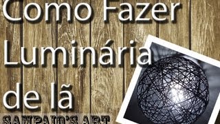 Como fazer Luminária de lã [upl. by Donahoe]